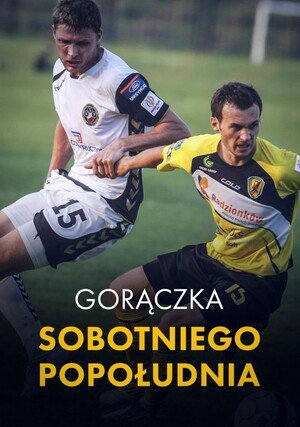     Gorączka sobotniego popołudnia